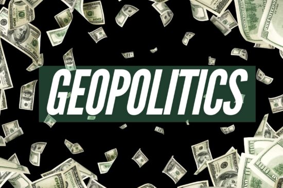 "Geopolitics" is centered with flying U.S. dollar bills surrounding it against a black background.